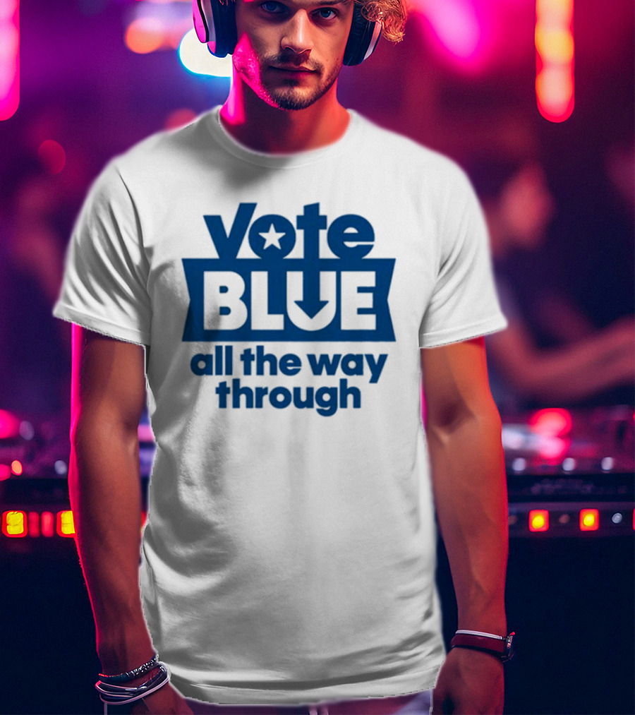 Vote Blue All The Way Through Star Arrow T-Shirt