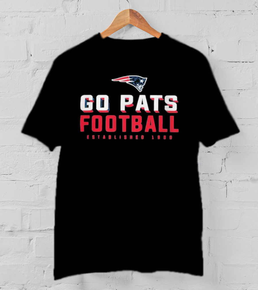 Go Pats Football New England Patriots Established 1960 Fanatics Branded T-Shirt