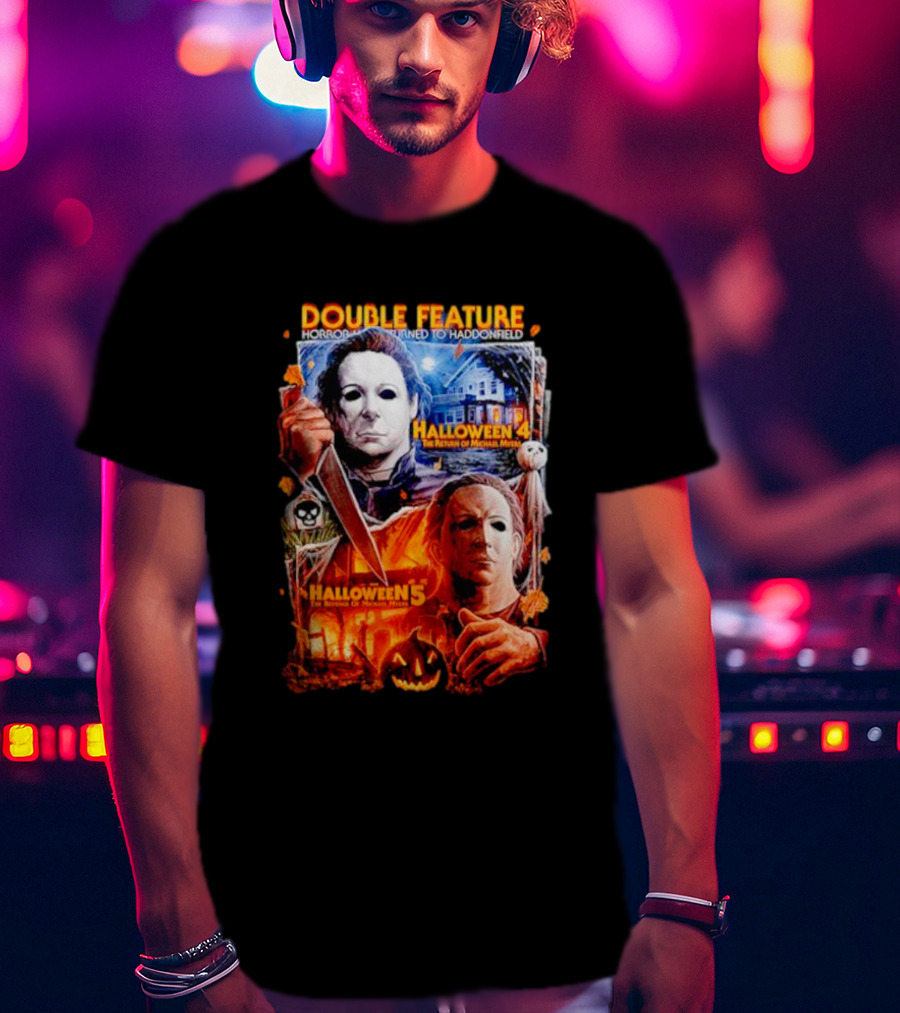Double Feature Horror Returns To Haddonfield Halloween 4 The Return Of Michael Myers Halloween 5 T-Shirt