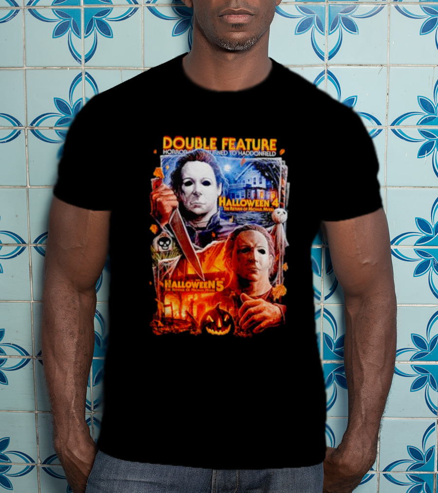 Double Feature Horror Returns To Haddonfield Halloween 4 The Return Of Michael Myers Halloween 5 T-Shirt