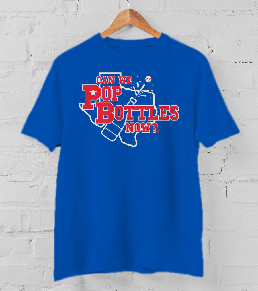 Texas Baseball Celebration Can We Pop Bottles Now? T-Shirt