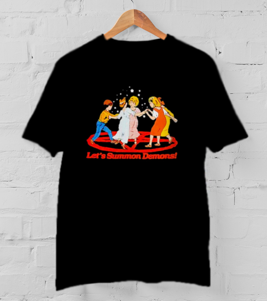 Let's Summon Demons Kids Holding Hands In Pentagram Circle T-Shirt