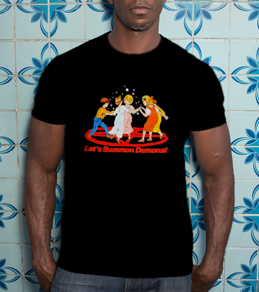 Let's Summon Demons Kids Holding Hands In Pentagram Circle T-Shirt