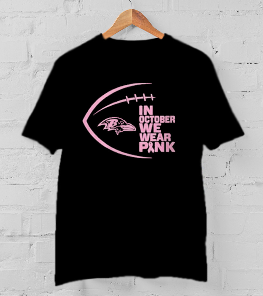 NFL Baltimore Ravens In October We Wear Pink T-Shirt