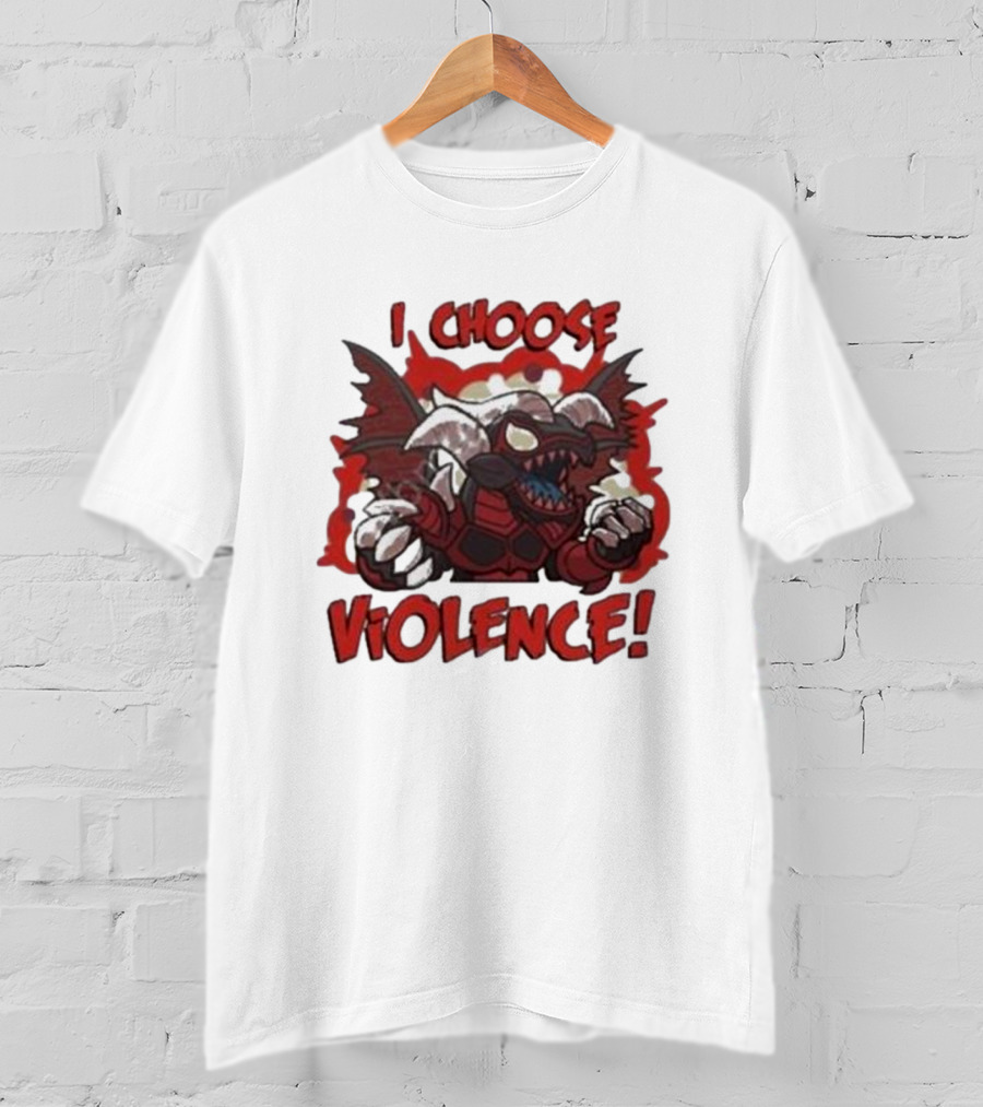 I Choose Violence Red Dragon Archfiend T-Shirt