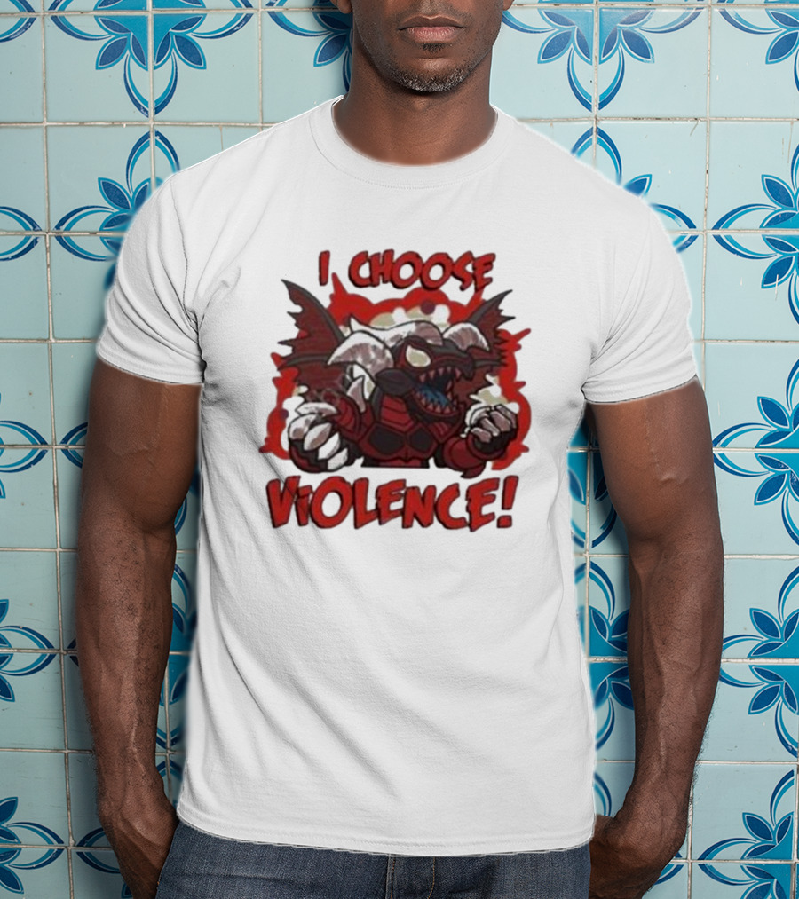 I Choose Violence Red Dragon Archfiend T-Shirt