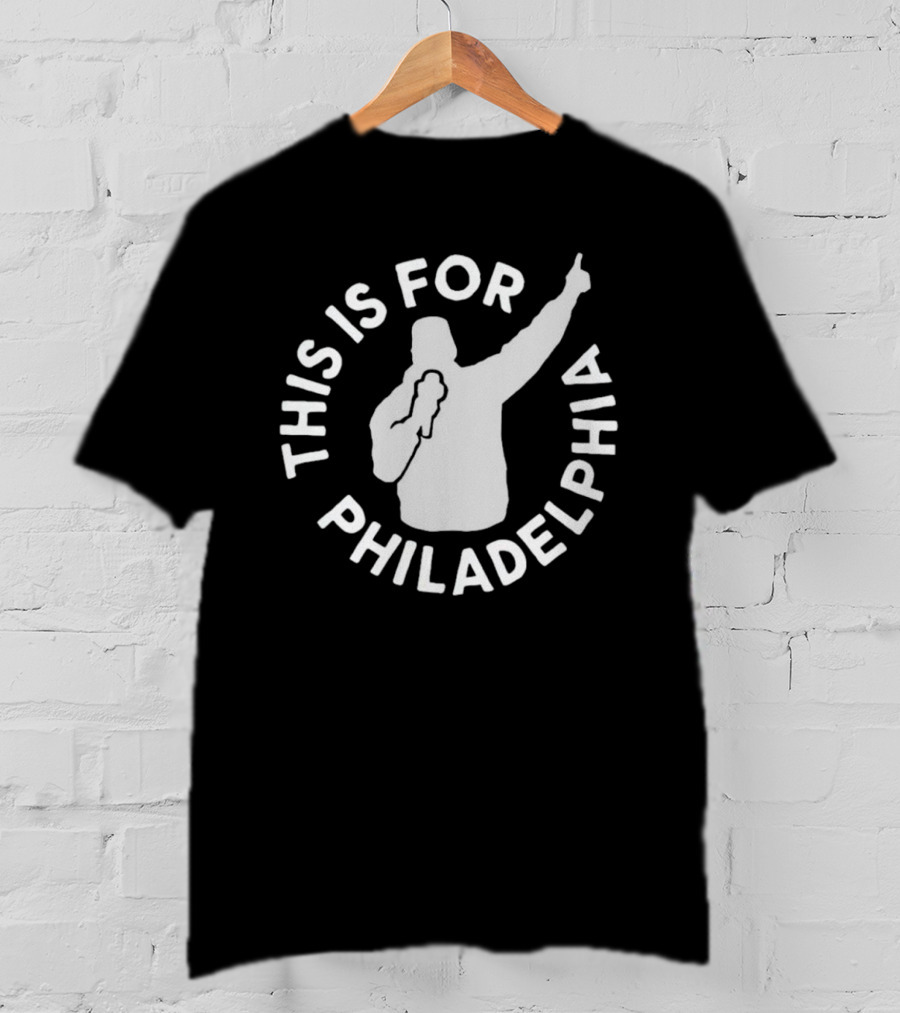 This Is For Philadelphia Silhouette Raising Hand T-Shirt