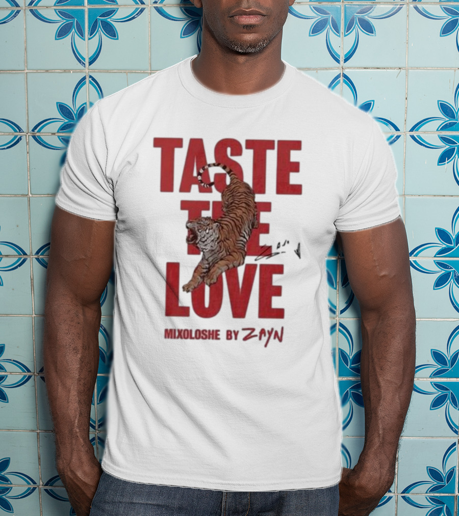 Taste The Love Mixoloshe Tiger By Zayn T-Shirt