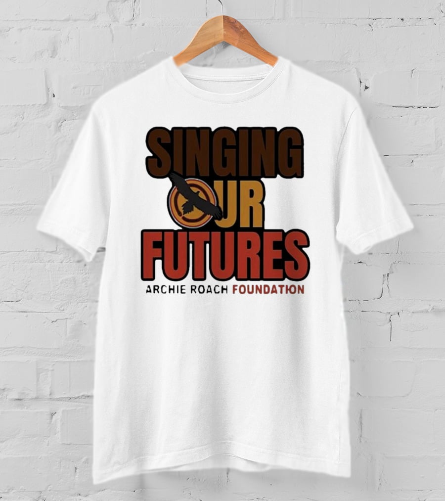 Singing Our Futures Archie Roach Foundation Ausmusic Bird T-Shirt