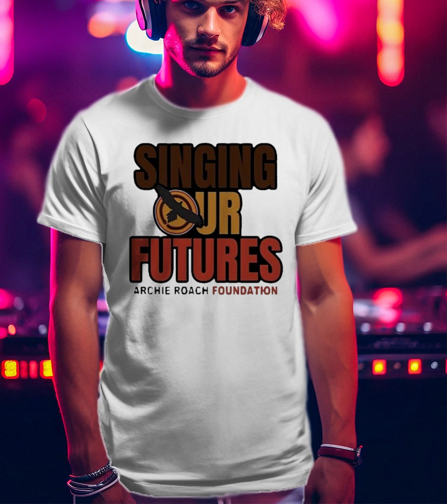 Singing Our Futures Archie Roach Foundation Ausmusic Bird T-Shirt