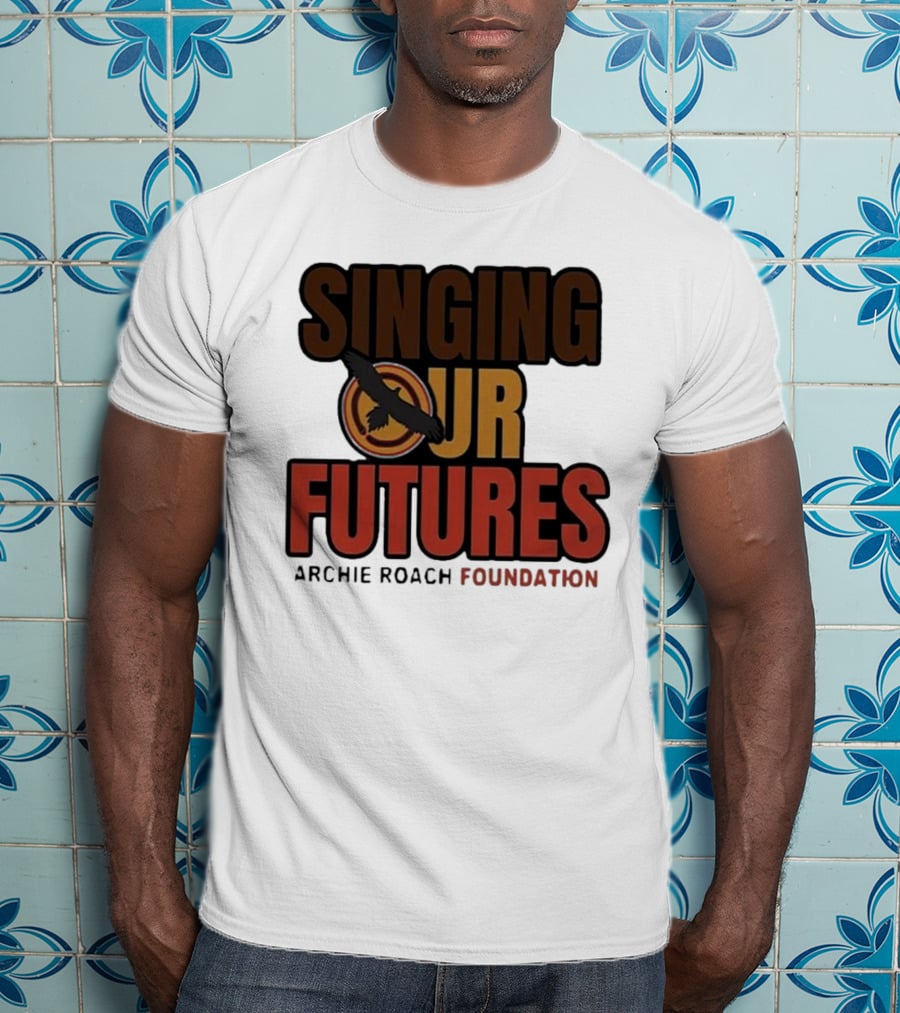 Singing Our Futures Archie Roach Foundation Ausmusic Bird T-Shirt