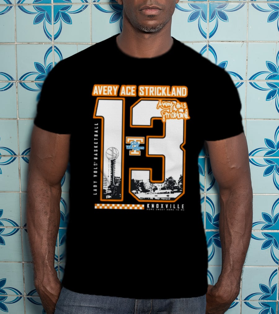 Avery Ace Strickland Lady Vols Basketball Knoxville Home Sweet Home 13 T-Shirt
