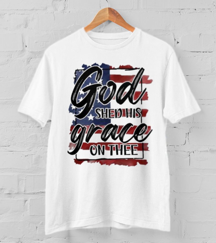 God Shed His Grace On Thee American Flag USA Patriotic T-Shirt
