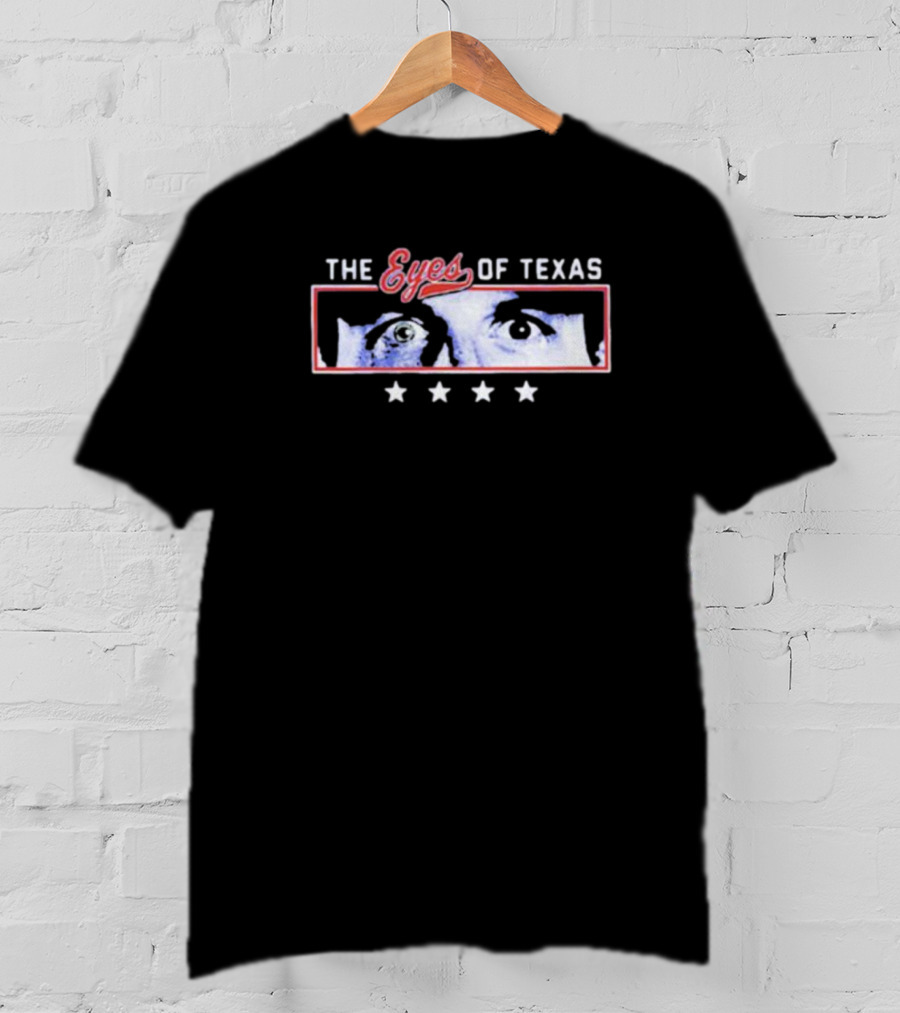 The Eyes Of Texas With Staring Face And Four Stars T-Shirt
