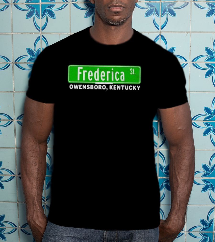 Frederica St Owensboro Kentucky Street Sign T-Shirt