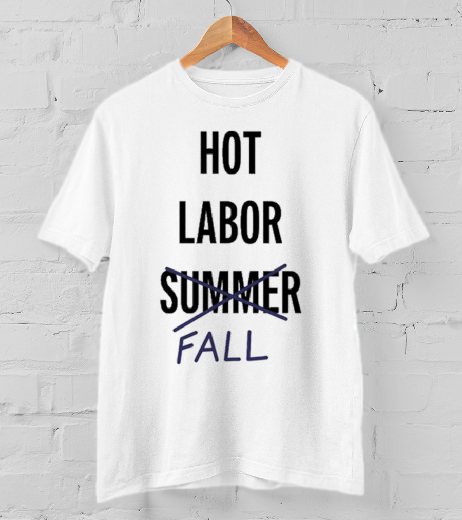 WGA Hot Labor Fall Summer T-Shirt