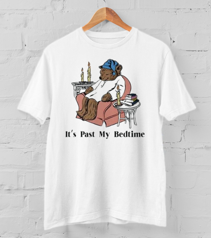 It's Past My Bedtime Cozy Sleeping Bear With Candles And Books T-Shirt