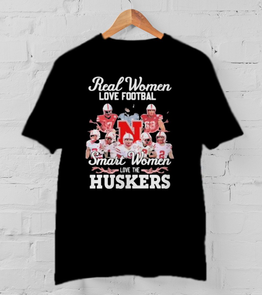 Real Women Love Football Smart Women Love The Huskers Nebraska Cornhuskers Players And Coach T-Shirt