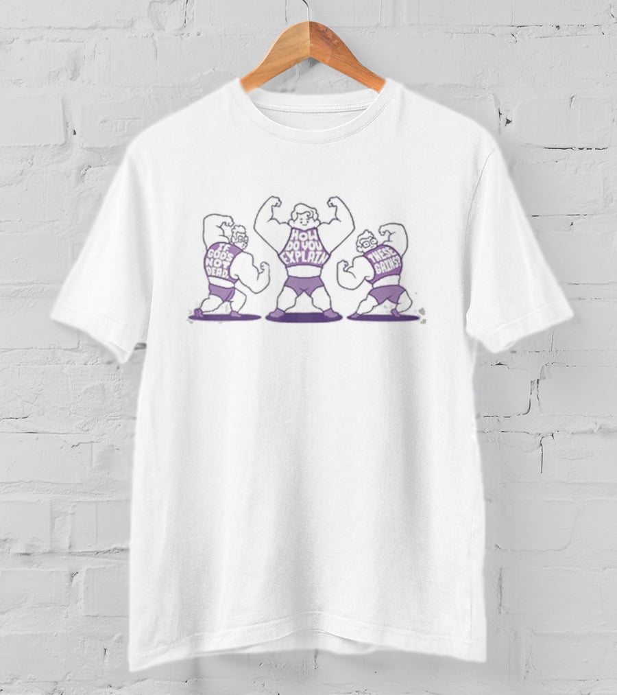 The God Of Were How Do You Explain These Gains T-Shirt