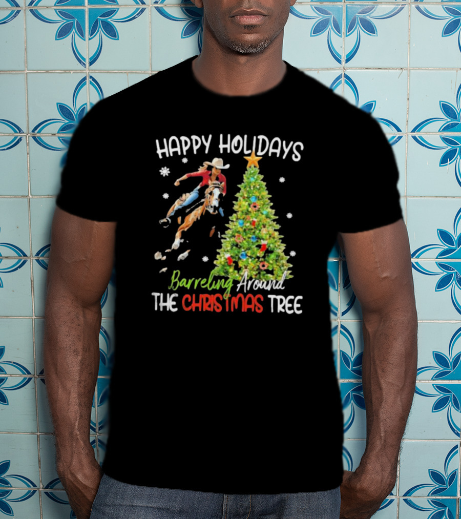 Happy Holidays Cowgirl Barrel Racing Around The Christmas Tree T-Shirt