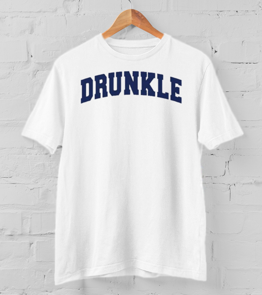 DRUNCKLE T-Shirt