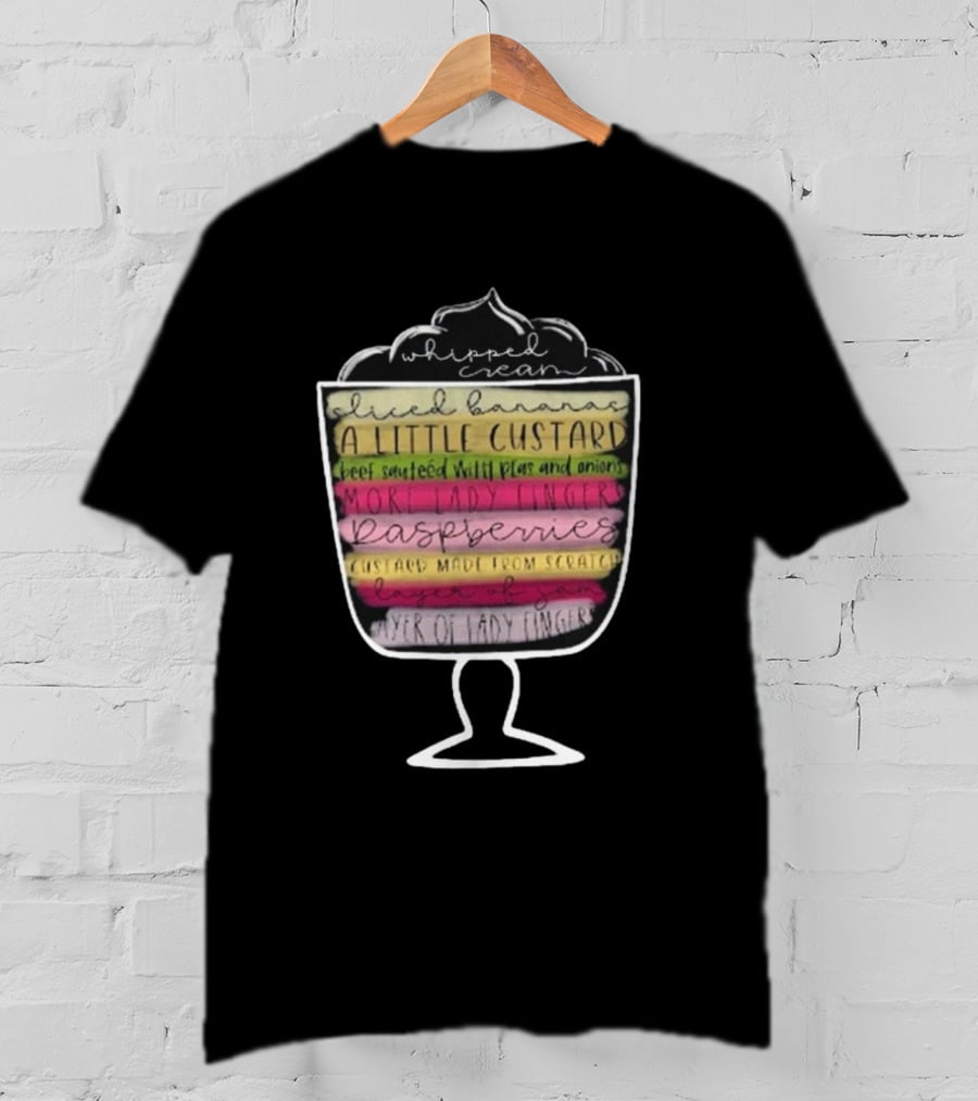 Friends Thanksgiving Rachel's English Trifle Recipe TV Friendsgiving T-Shirt