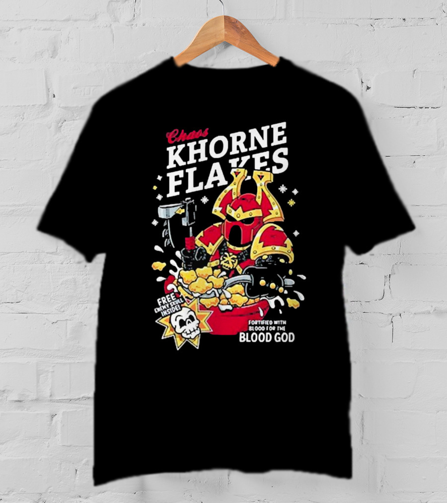 Chaos Khorne Flakes Free Inside Fortified With Blood For The Blood God T-Shirt