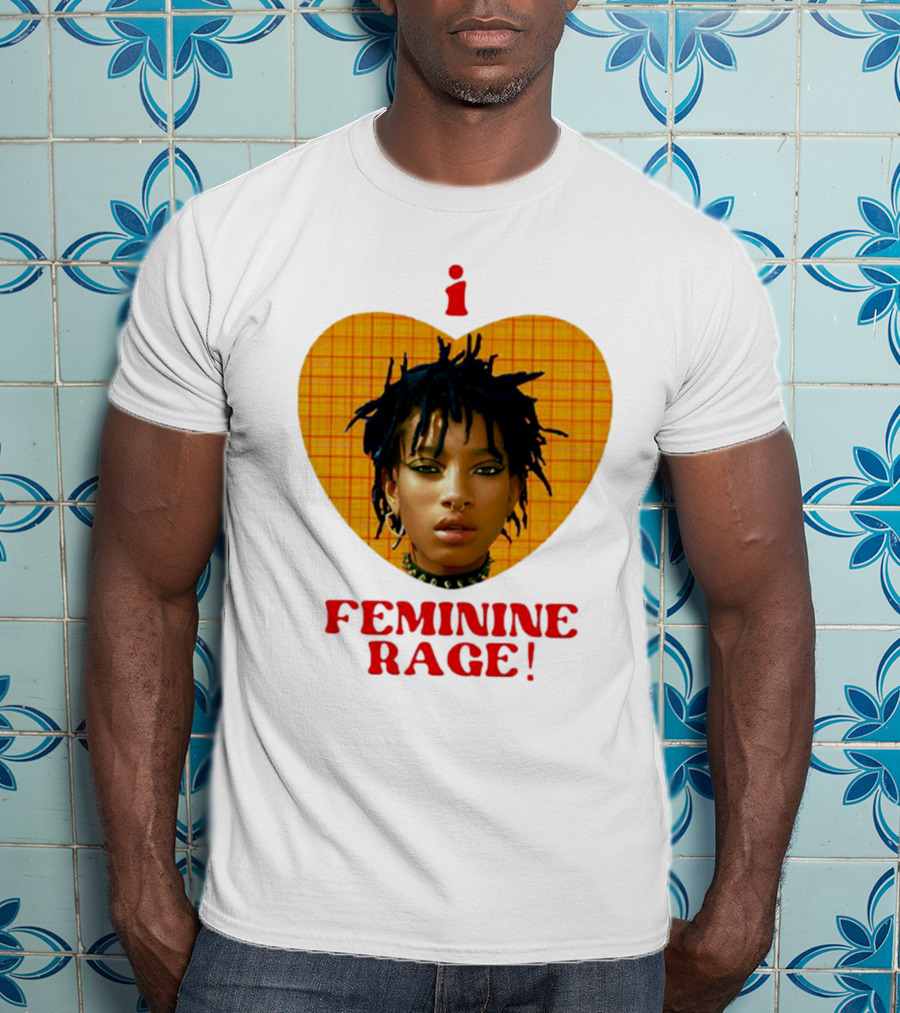 I Love Feminine Rage T-Shirt