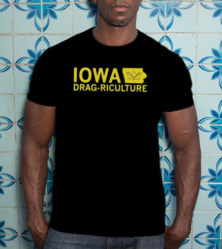 Iowa Drag Riculture Crown Outline Map T-Shirt