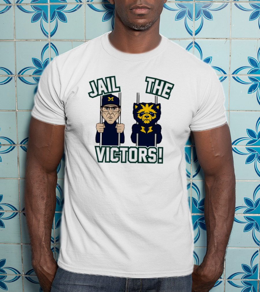 Jail The Victors Michigan Wolverines Football T-Shirt