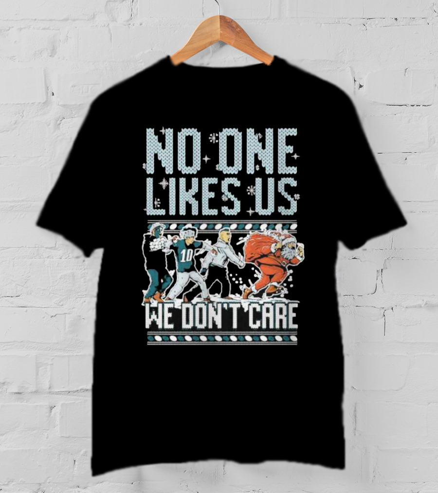 Philadelphia Eagles No One Likes Us We Don’t Care Football Players Santa T-Shirt