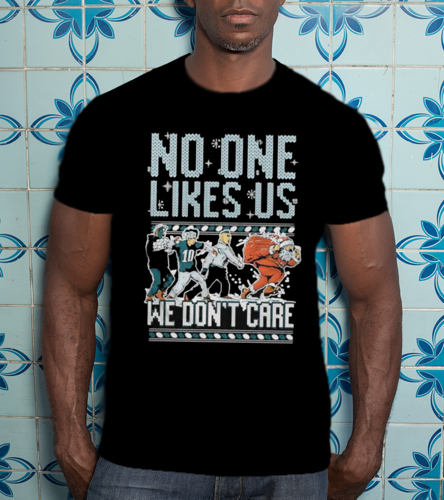 Philadelphia Eagles No One Likes Us We Don’t Care Football Players Santa T-Shirt