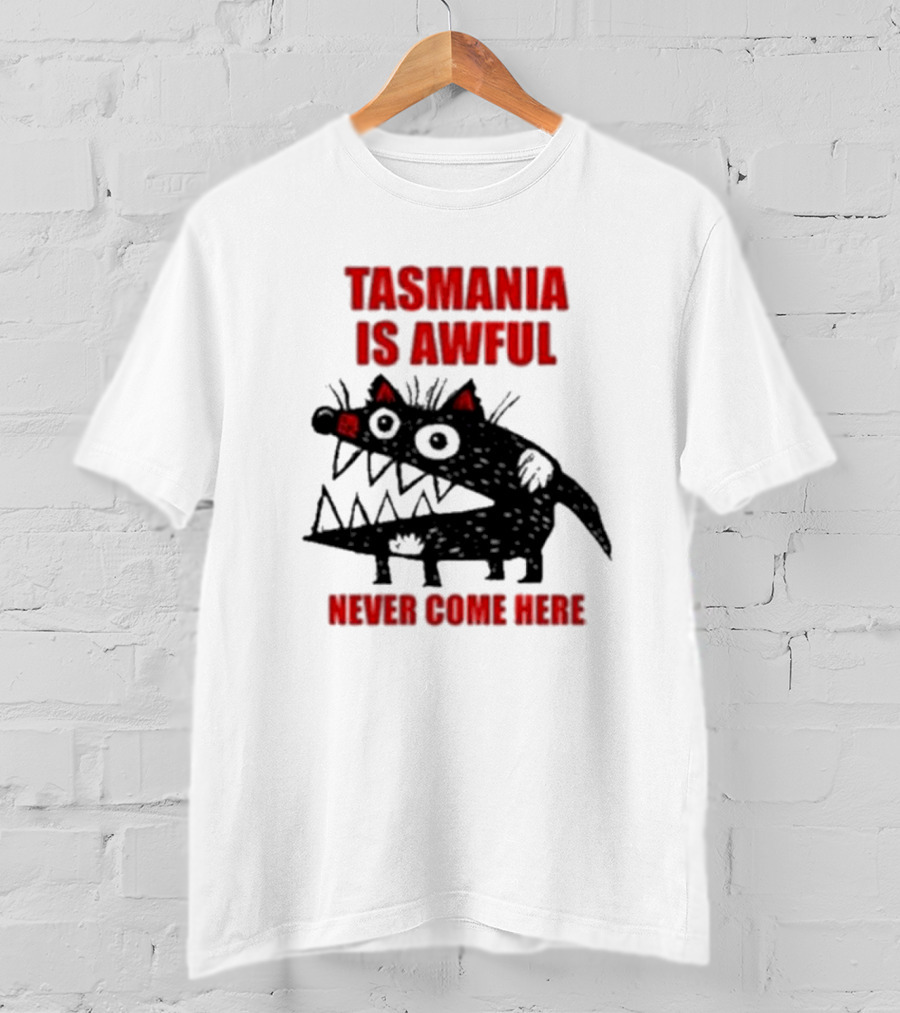 Tasmania Is Awful Never Come Here Black Cartoon Spiky Creature T-Shirt