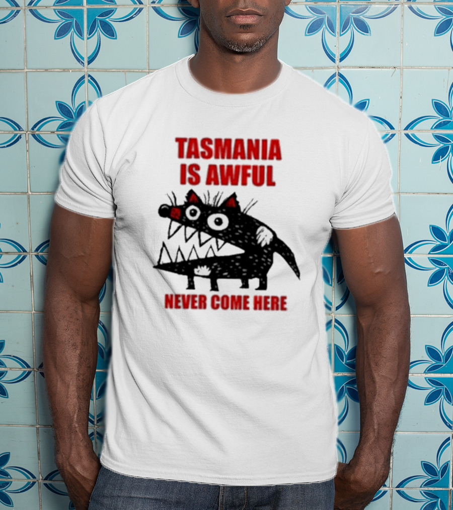 Tasmania Is Awful Never Come Here Black Cartoon Spiky Creature T-Shirt