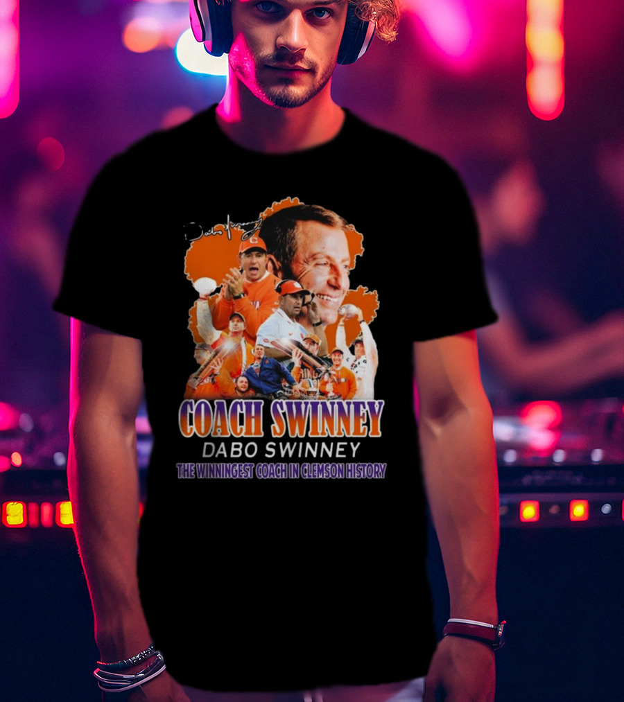 Coach Swinney Dabo Swinney The Winningest Coach In Clemson History Celebrated Icons And Moments T-Shirt