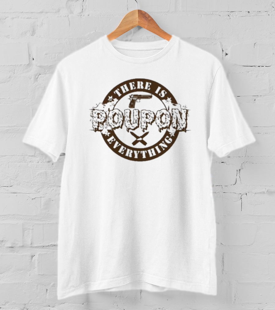 There Is Poupon On Everything Brown Circular Text With Stars T-Shirt