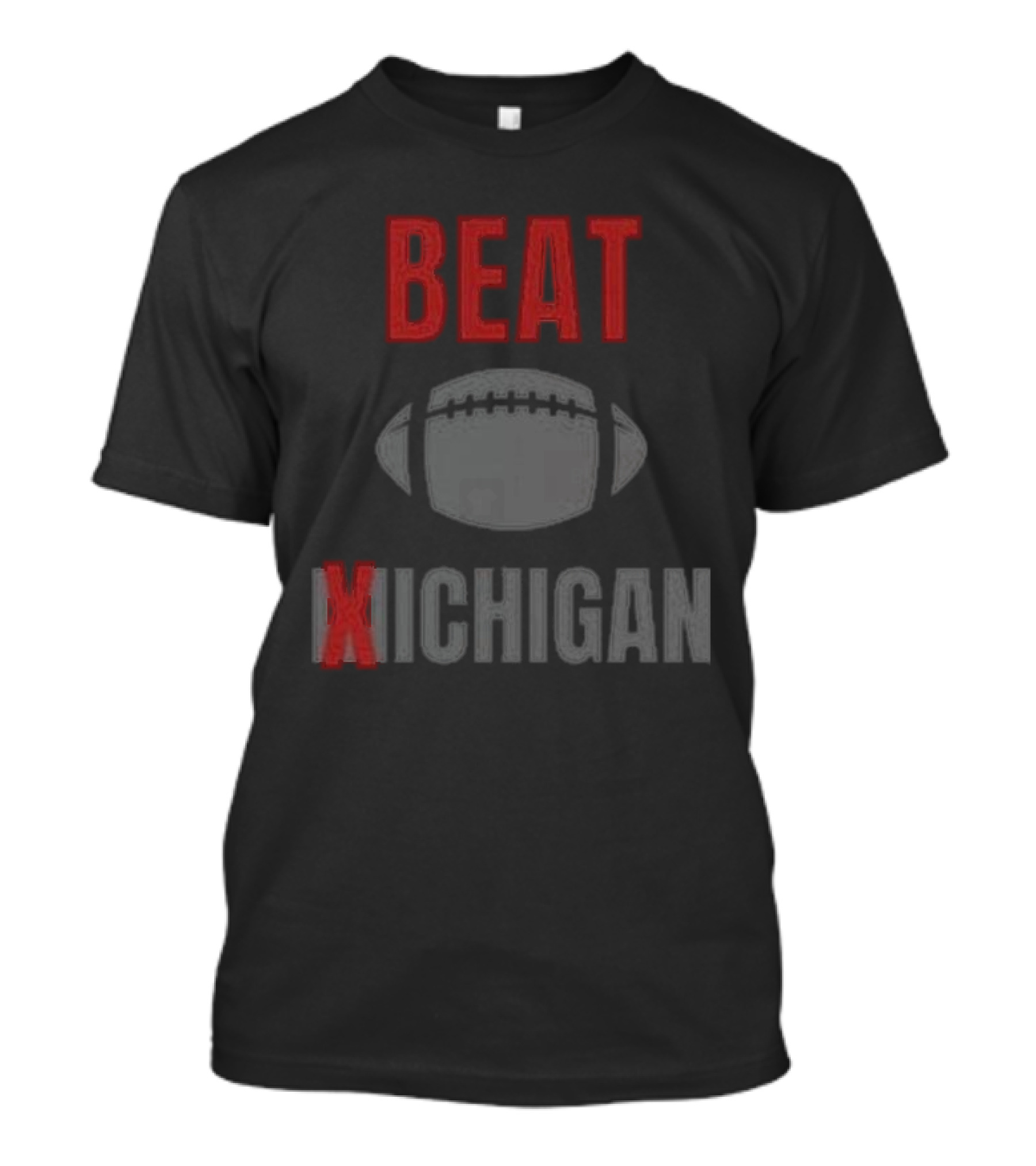 Beat Xichigan Football Rivalry We Don’t Give A Damn T-Shirt