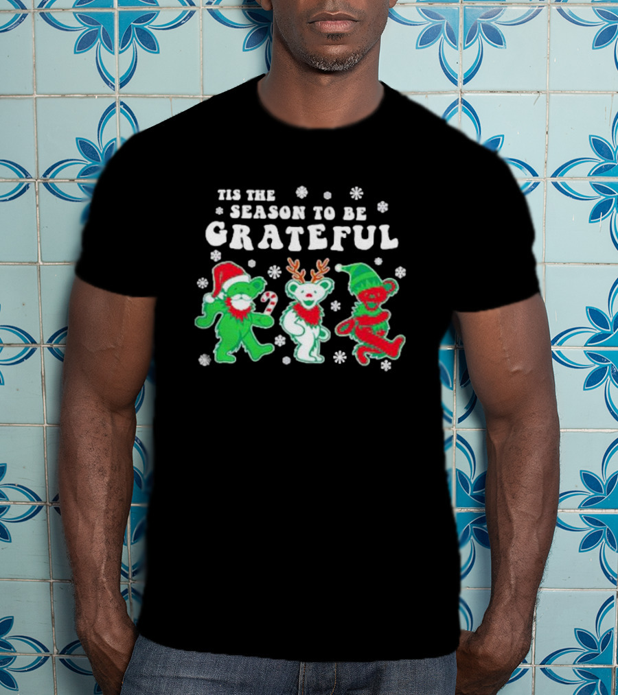 Tis The Season To Be Grateful Dancing Bears Christmas T-Shirt