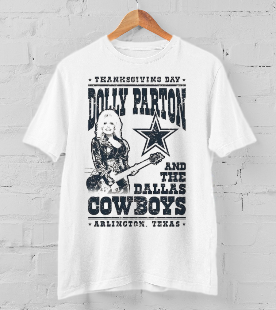 Thanksgiving Day Dolly Parton And The Dallas Cowboys Arlington Texas T-Shirt