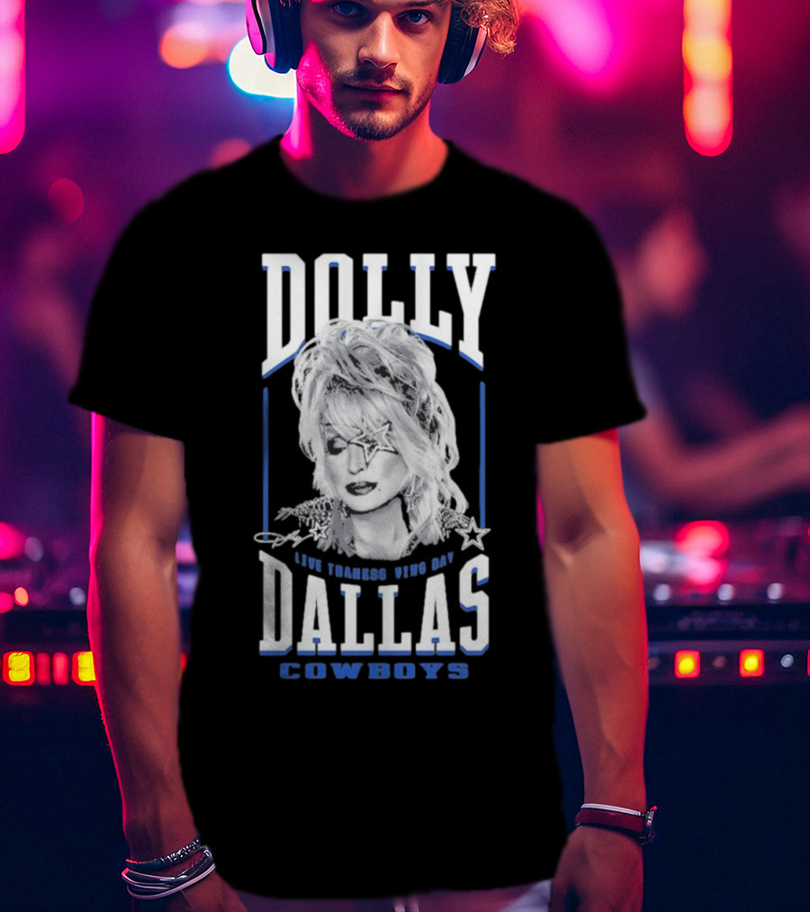 Dolly Parton Live Thanksgiving Day Dallas Cowboys T-Shirt