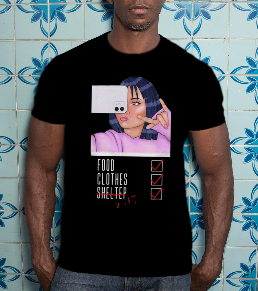 Food Clothes WiFi Digital Selfie Priorities T-Shirt