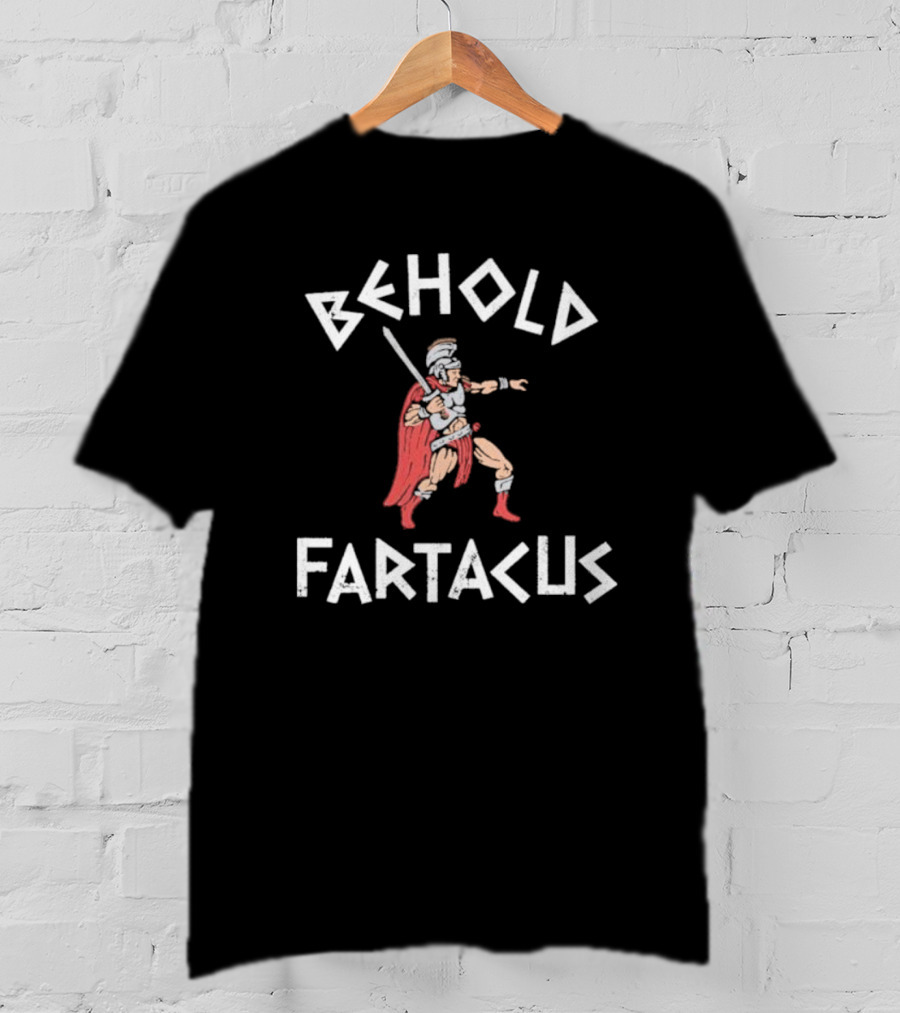 Behold Fartacus Roman Warrior With Sword And Red Cape T-Shirt