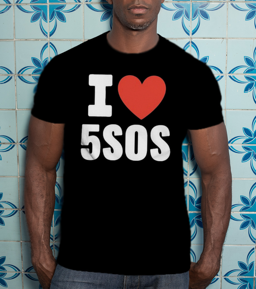 I Love 5SOS T-Shirt