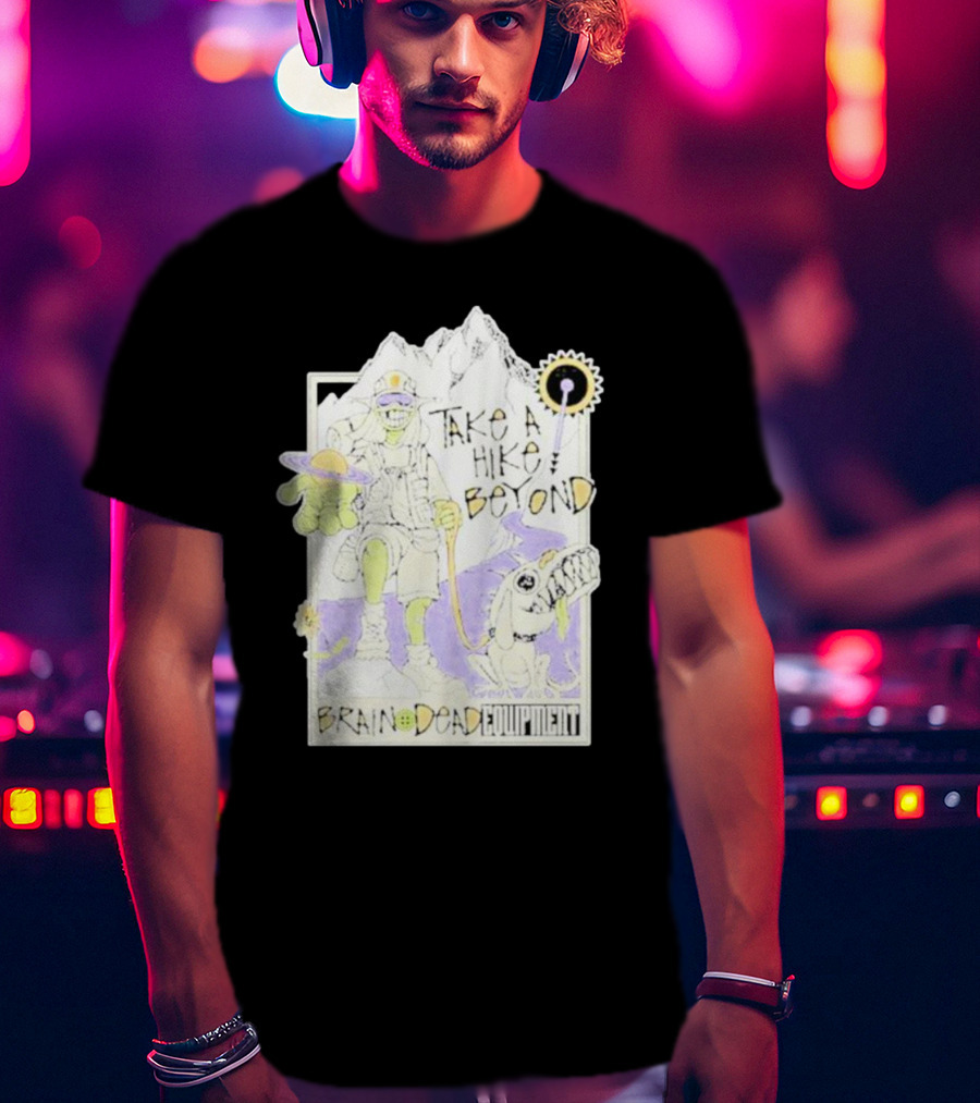 Take A Hike Beyond Brain Dead Equipment T-Shirt
