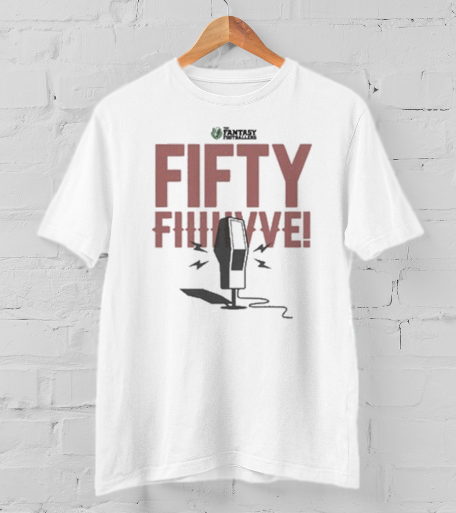 Fantasy Footballers Fifty Fiiive Podcast Mic T-Shirt