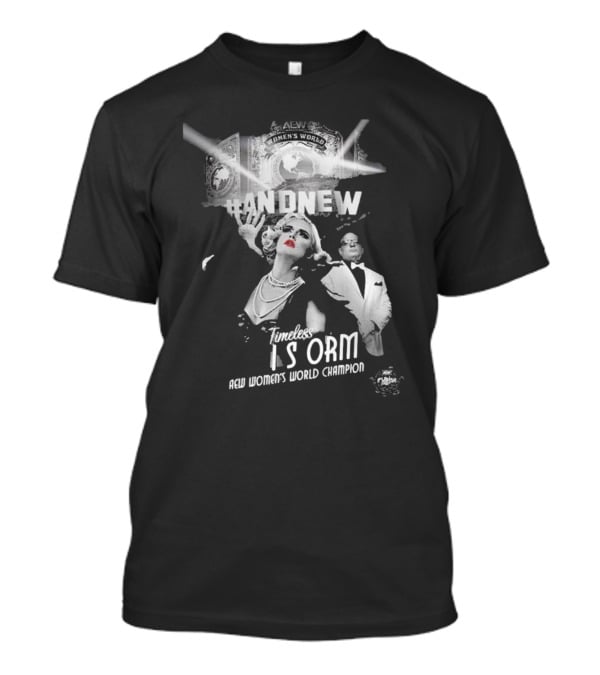 Timeless Toni Storm Is And New AEW Women's World Champion T-Shirt
