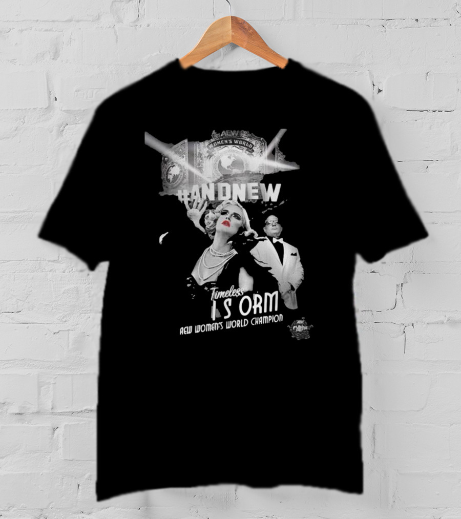 Timeless Toni Storm Is And New AEW Women's World Champion T-Shirt