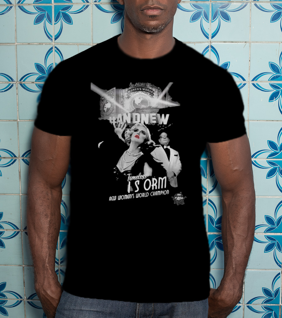 Timeless Toni Storm Is And New AEW Women's World Champion T-Shirt