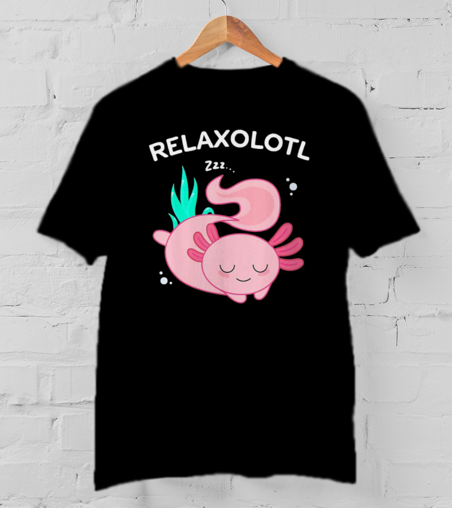 RELAXOLOTL Zzz.. T-Shirt
