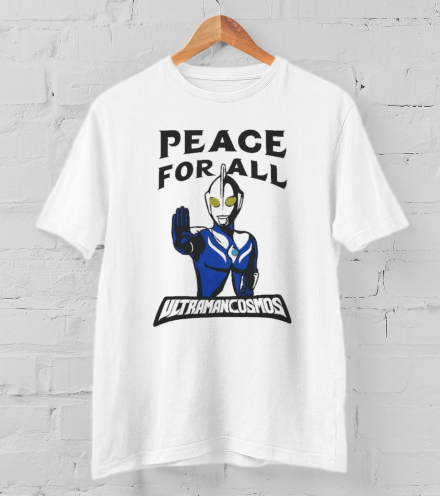 Peace For All Ultraman Cosmos T-Shirt